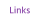 Links